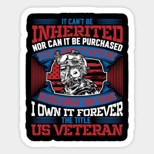I own it forever the title US Veteran, Veteran, Vet, Military Service Sticker